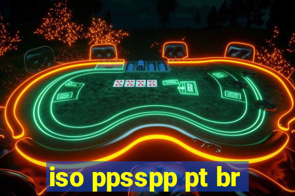 iso ppsspp pt br